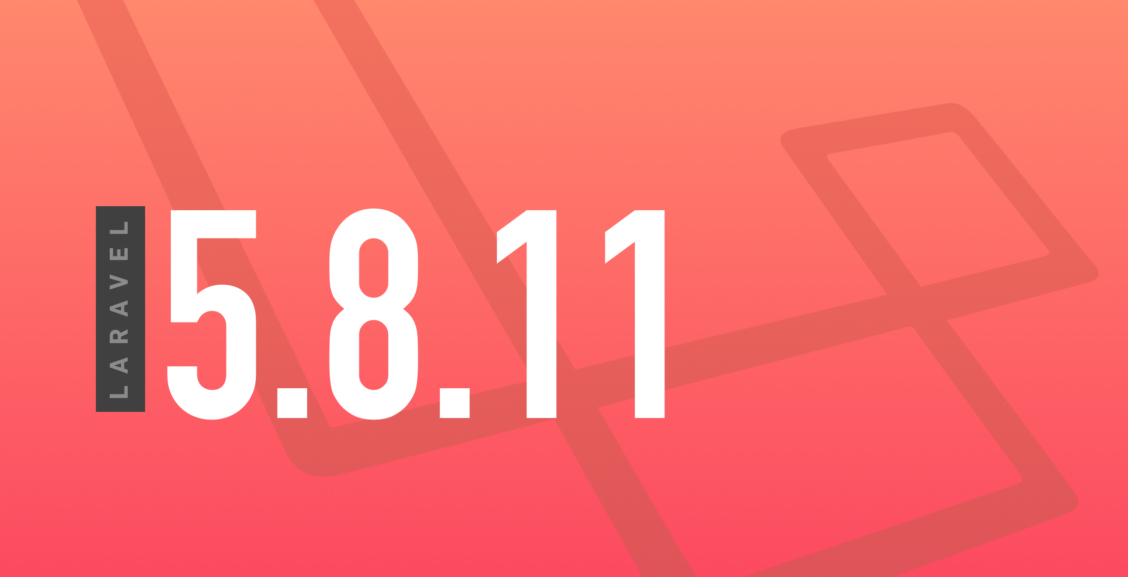 Laravel 5.8.11 Released image